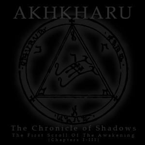 The Chronicle of Shadows; The First Scroll of The Awakening (Chapters I-III) Album Art